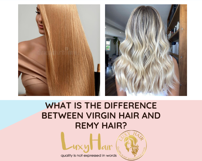 WHAT IS THE DIFFERENCE BETWEEN VIRGIN HAIR AND REMY HAIR?